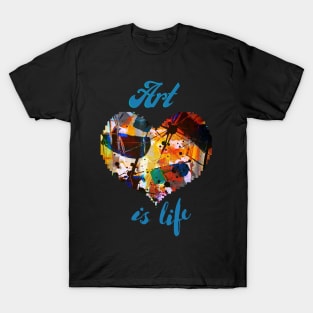 Art is Life T-Shirt